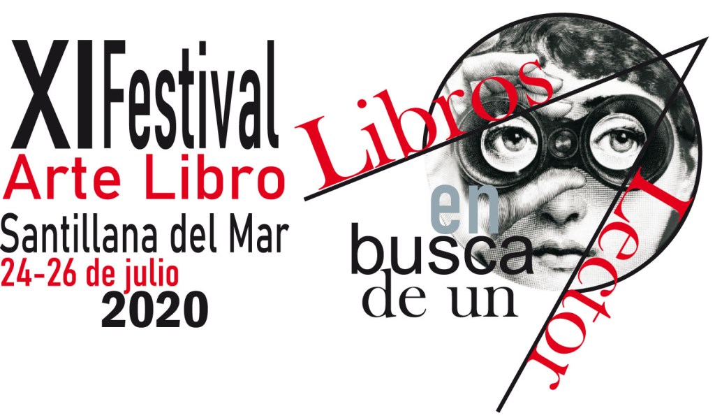 XI Festival Arte Libro “Libros en busca de un lector ” Santillana del Mar 24-26 de julio&nbsp;2020