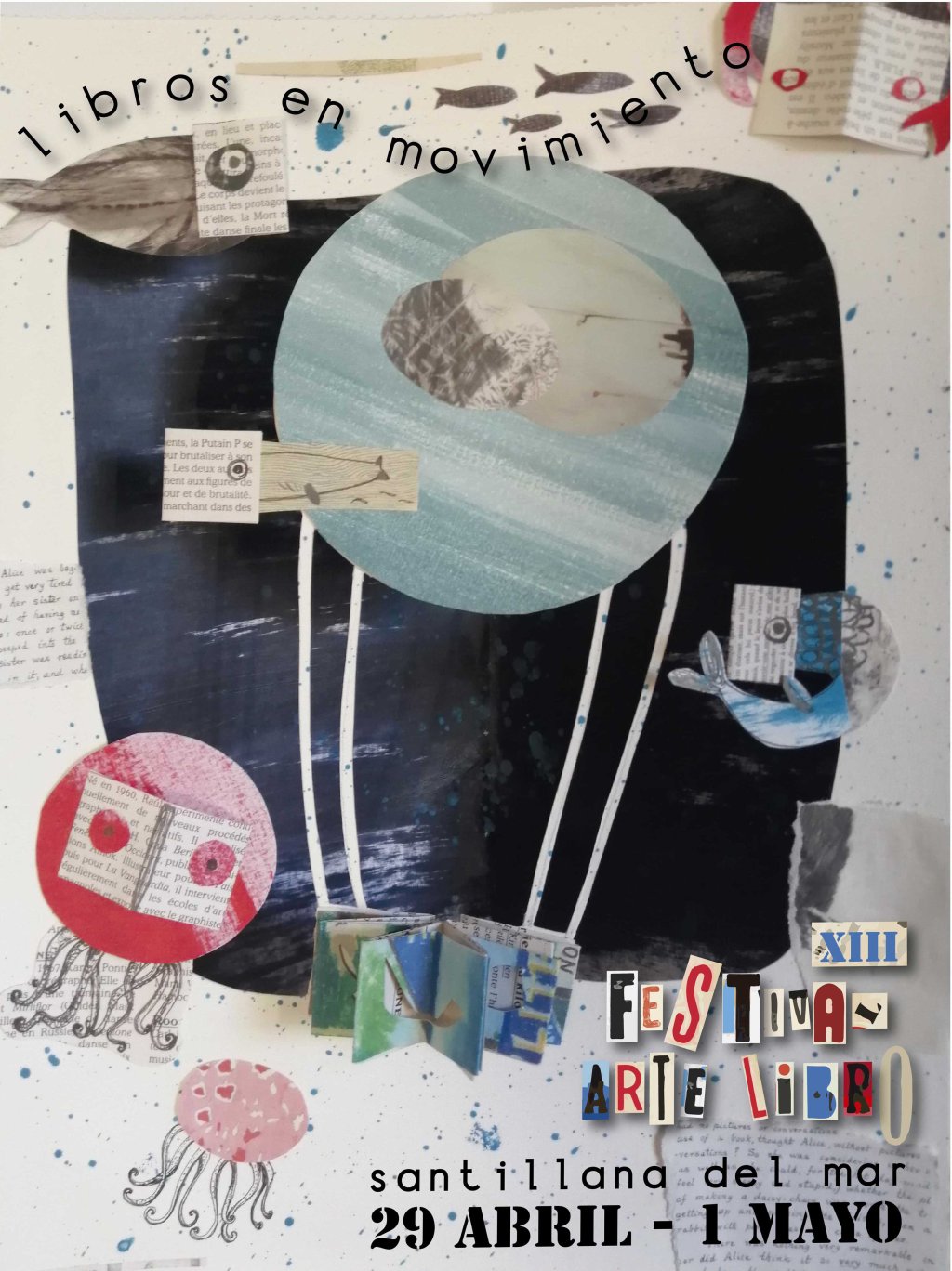 Festival Arte Libro de Santillana del Mar «Libros en Movimiento» del 30 de abril al 1 de mayo en la plaza Mayor de Santillana del&nbsp;Mar.